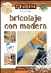 Bricolaje con madera. E-book. Formato EPUB ebook
