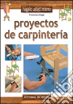 Proyectos de carpintería. E-book. Formato EPUB ebook