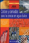 Cebos y carnadas para la pesca en agua dulce. E-book. Formato EPUB ebook di Enrico Silva