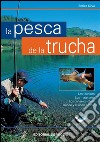 La pesca de la trucha. E-book. Formato EPUB ebook