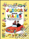 Juegos para viajes. E-book. Formato EPUB ebook di Gianluigi Spini