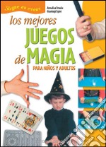 Los mejores juegos de magia. E-book. Formato EPUB