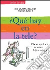 ¿Qué ponen en la tele?. E-book. Formato EPUB ebook di Claude Allard