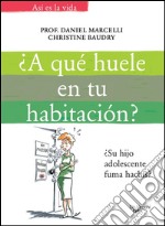 A qué huele en tu habitación. E-book. Formato EPUB ebook