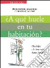 A qué huele en tu habitación. E-book. Formato EPUB ebook