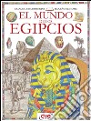 El mundo de los egipcios. E-book. Formato EPUB ebook di Francesca Chiapponi