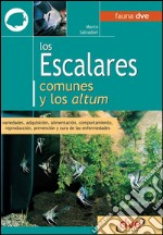 Los escalares comunes y los altum. E-book. Formato EPUB ebook