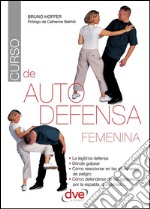 Curso de autodefensa femenina. E-book. Formato EPUB ebook