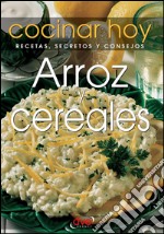 Arroz y cereales. E-book. Formato EPUB ebook