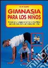 Gimnasia para los niños. E-book. Formato EPUB ebook