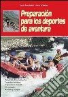 Preparación para los deportes de aventura. E-book. Formato EPUB ebook di Jack Savoldelli