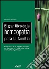 El gran libro de la homeopatía para la familia. E-book. Formato EPUB ebook di Vincenzo Fabrocini
