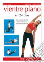 Vientre plano en 24 días. E-book. Formato EPUB ebook