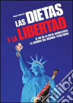 Las dietas y la libertad. E-book. Formato EPUB ebook