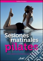 Sesiones matinales de pilates. E-book. Formato EPUB ebook