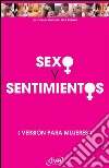 Sexo y sentimientos. Versión para mujeres. E-book. Formato EPUB ebook
