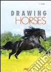 Drawing horses. E-book. Formato EPUB ebook