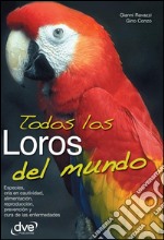 Todos los loros del mundo. E-book. Formato EPUB ebook