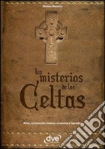 Los misterios de los celtas. E-book. Formato EPUB ebook