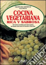 Cocina vegetariana rica y sabrosa. E-book. Formato EPUB ebook