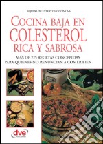 Cocina baja en colesterol rica y sabrosa. E-book. Formato EPUB ebook