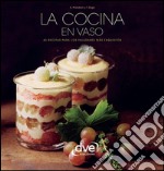 La cocina en vaso. E-book. Formato EPUB ebook