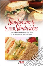 Sandwiches y super sandwiches. E-book. Formato EPUB ebook