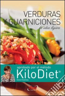 Verduras y guarniciones (Kilodiet). E-book. Formato EPUB ebook di Mariane Rosemberg