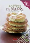 Postres de siempre. E-book. Formato EPUB ebook di Monica Palla
