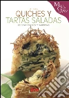 Quiches y tartas saladas. E-book. Formato EPUB ebook di Monica Palla