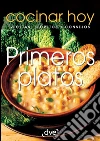 Primeros platos. E-book. Formato EPUB ebook di Varios autores