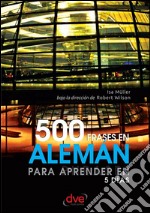 500 frases en alemán para aprender en 5 días. E-book. Formato EPUB ebook