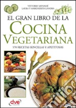 El gran libro de la cocina vegetariana. E-book. Formato EPUB ebook