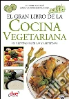 El gran libro de la cocina vegetariana. E-book. Formato EPUB ebook di Vittorio Menassé