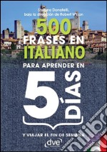 500 frases en italiano para aprender en 5 días. E-book. Formato EPUB ebook