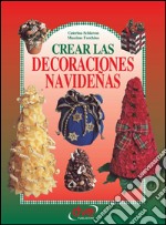 Crear las decoraciones navideñas. E-book. Formato EPUB ebook