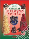 Crear las decoraciones navideñas. E-book. Formato EPUB ebook