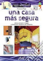 Una casa más segura. E-book. Formato EPUB ebook