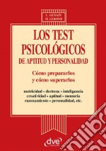 Los test psicologicos de aptitud y personalidad. E-book. Formato EPUB ebook