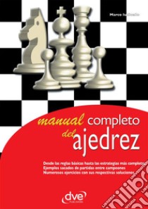 Manual completo del ajedrez. E-book. Formato EPUB ebook di Marco Iudicello