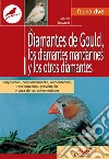 Los diamantes de gould, los diamantes mandarines y los otros diamantes. E-book. Formato EPUB ebook di Gianni Ravazzi
