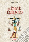 El tarot egipcio. E-book. Formato EPUB ebook