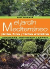 El jardín mediterráneo. E-book. Formato EPUB ebook di Aldo Colombo