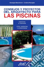 Consejos y proyectos del arquitecto para las piscinas. E-book. Formato EPUB ebook