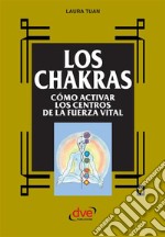 Los chakras. E-book. Formato EPUB ebook