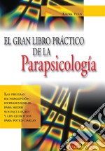 El gran libro práctico de la parapsicología. E-book. Formato EPUB ebook