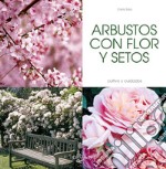 Arbustos con flor y setos. E-book. Formato EPUB