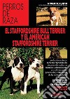El staffordshire bull terrier y el american staffordshire terrier. E-book. Formato EPUB ebook di Umberto Cuomo