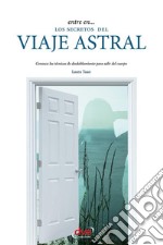 Entre en... los secretos del viaje astral. E-book. Formato EPUB ebook