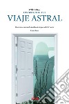 Entre en... los secretos del viaje astral. E-book. Formato EPUB ebook